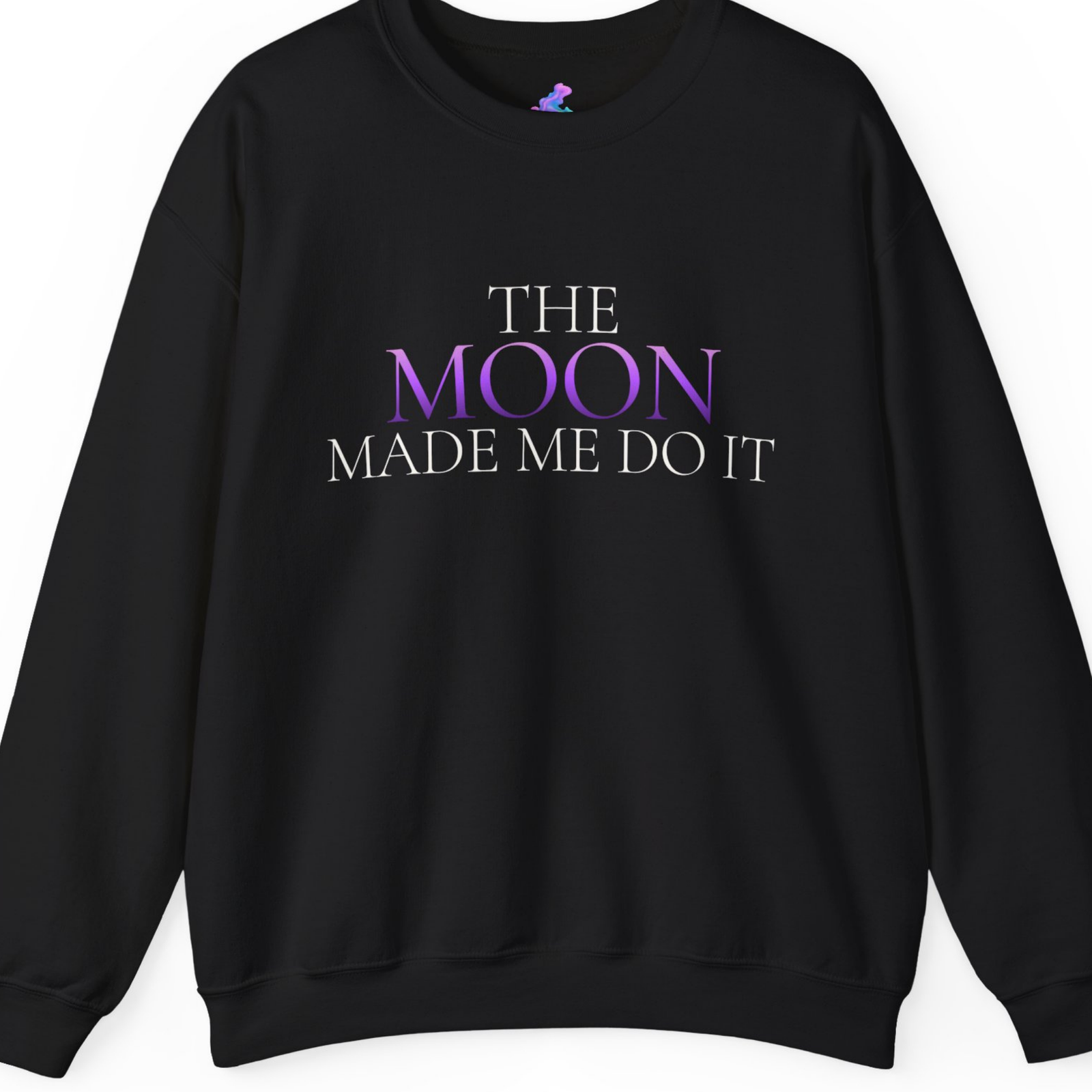 The Moon Made Me Do It Sweatshirt - Image 2