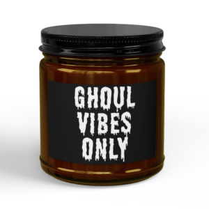 Ghoul Vibes Only Soy Candle
