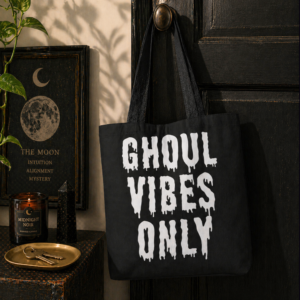 Ghoul Vibes Only Tote Bag