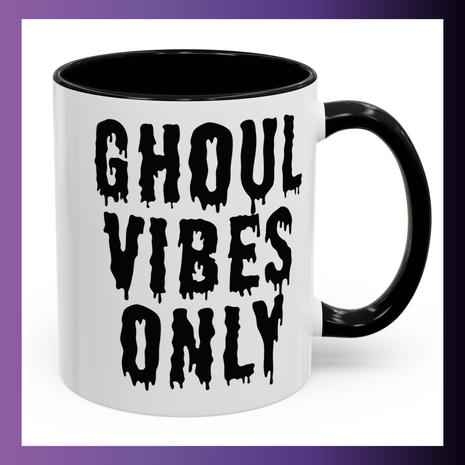 Ghoul Vibes Only 15 Oz Accent Color Coffee Mug